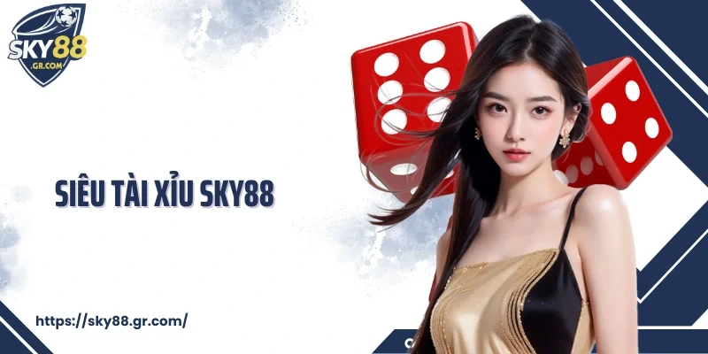 Siêu Tài Xỉu Sky88
